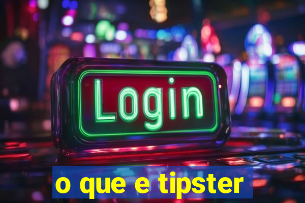 o que e tipster